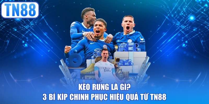 Kèo Rung