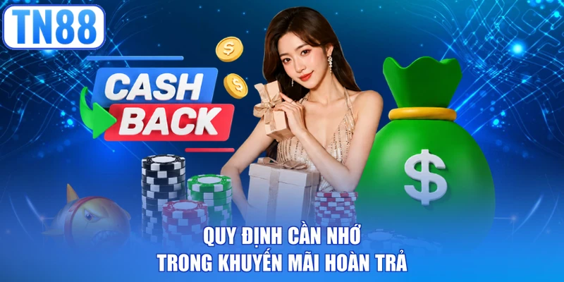 Quy định cần nhớ trong khuyến mãi hoàn trả